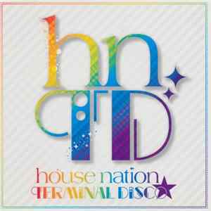 FLAC Various - House Nation Terminal Disco