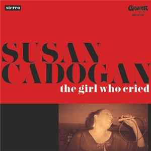 FLAC Susan Cadogan - The Girl Who Cried