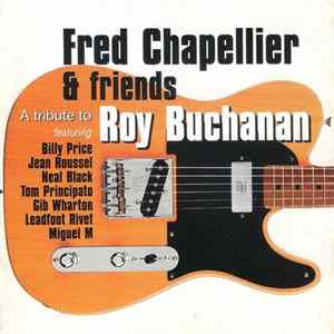 FLAC Fred Chapellier & Friends - A Tribute To Roy Buchanan