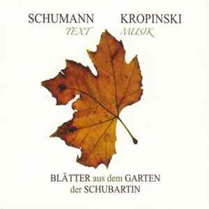 FLAC Schumann, Kropinski - Blätter Aus dem Garten Der Schubartin