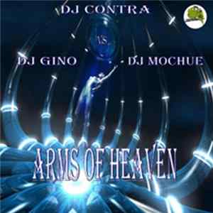 FLAC DJ Contra vs. DJ Gino & DJ Mochue - Arms Of Heaven