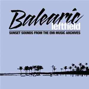 FLAC Various - Balearic Leftfield