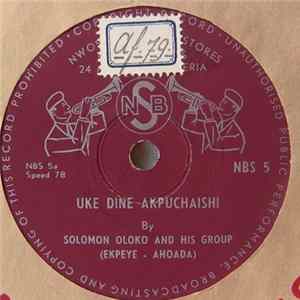 FLAC Solomon Oloko And His Group - Uke Dine Akpuchaishi / Eligwe Ababa