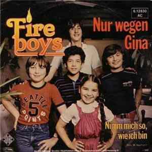 FLAC Fire Boys - Nur wegen Gina