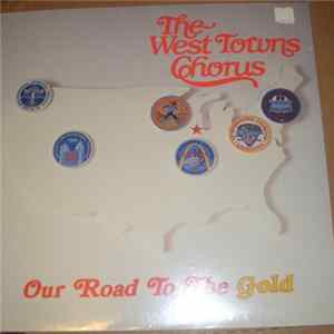 FLAC The West Towns Chorus - Our Road To The Gold