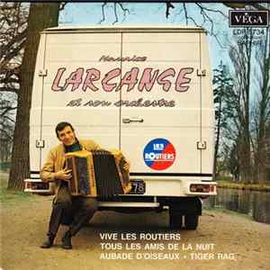 FLAC Maurice Larcange Et Son Orchestre - Vive Les Routiers