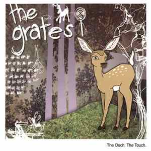 FLAC The Grates - The Ouch. The Touch