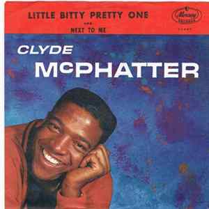 FLAC Clyde McPhatter - Little Bitty Pretty One / Next To Me