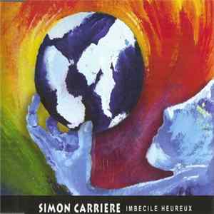 FLAC Simon Carrière - Imbécile Heureux