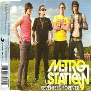 FLAC Metro Station - Seventeen Forever