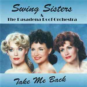FLAC Swing Sisters & The Pasadena Roof Orchestra - Take Me Back