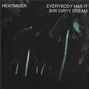 FLAC Heatmiser - Everybody Has It B/W Dirty Dream