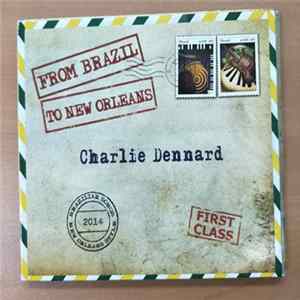 FLAC Charlie Dennard - From Brazil To New Orleans