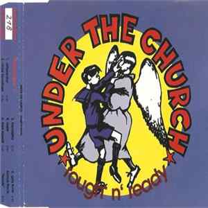 FLAC Under The Church - Rough'N'Ready