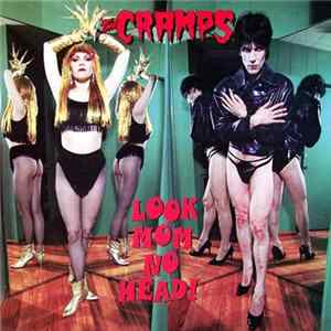 FLAC The Cramps - Look Mom No Head!