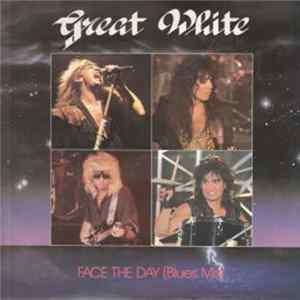 FLAC Great White - Face The Day (Blues Mix)