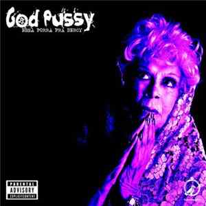 FLAC God Pussy - Essa Porra Prá Dercy