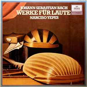 FLAC Johann Sebastian Bach - Narciso Yepes - Werke Für Laute