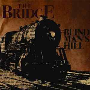 FLAC The Bridge - Blind Man's Hill