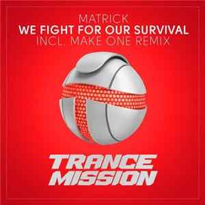 FLAC MatricK - We Fight For Our Survival