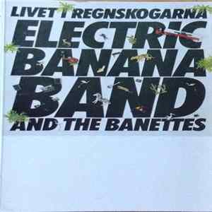FLAC Electric Banana Band And The Banettes - Livet I Regnskogarna