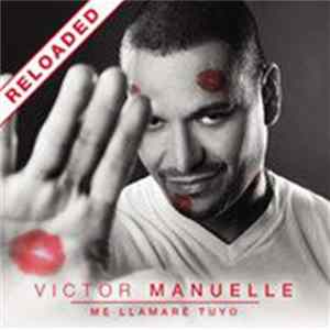 FLAC Victor Manuelle - Me Llamaré Tuyo: Reloaded