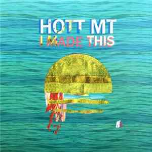FLAC HOTT MT - I Made This