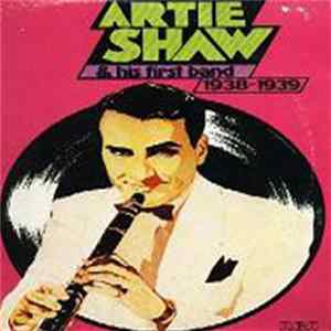 FLAC Artie Shaw - Artie Shaw & His First Band (1938-1939)
