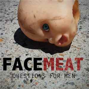 FLAC Facemeat - Questions For Men