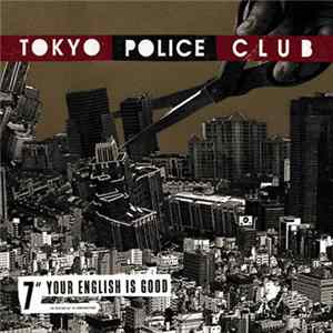 FLAC Tokyo Police Club - Your English Is Good