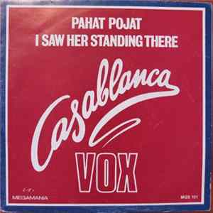 FLAC Casablanca Vox - Pahat Pojat / I Saw Her Standing There