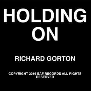 FLAC Richard Gorton, Bez II - Holding on