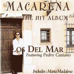 FLAC Los Del Mar , Featuring Pedro Castaño - Macarena The Hit Album