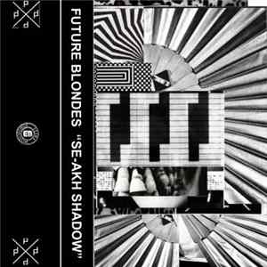 FLAC Future Blondes - Se-Ahk Shadow
