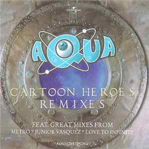 FLAC Aqua - Cartoon Heroes (Remixes)