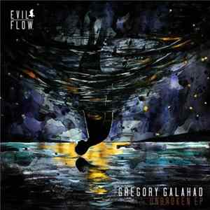 FLAC Gregory Galahad - Unbroken