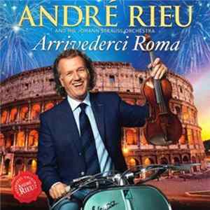 FLAC André Rieu And His Johann Strauss Orchestra - Roman Holiday