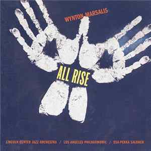FLAC Wynton Marsalis - Lincoln Center Jazz Orchestra, Los Angeles Philharmonic, Esa-Pekka Salonen - All Rise