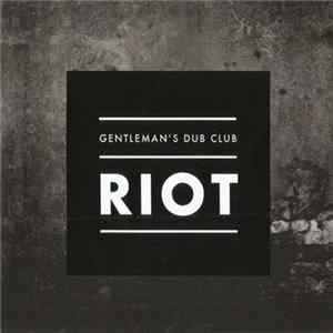 FLAC Gentleman's Dub Club - Riot