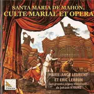 FLAC Marie-Ange Leurent, Eric Lebrun - Culte Marial Et Opera
