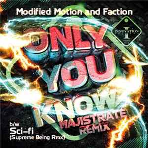 FLAC Modified Motion & Faction - Only You Know (Majistrate Remix)
