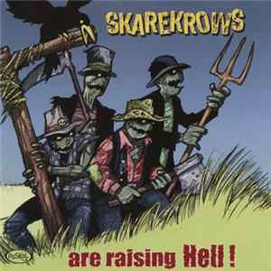 FLAC Skarekrows - Are Raising Hell !