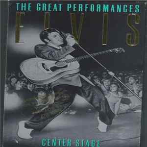 FLAC Elvis Presley - The Great Performances - Center Stage