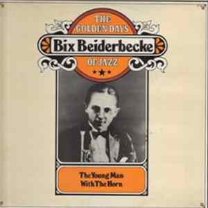 FLAC Bix Beiderbecke - The Young Man With The Horn