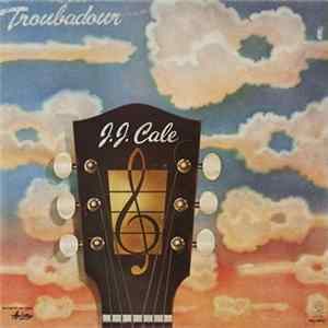 FLAC J.J. Cale - Troubadour