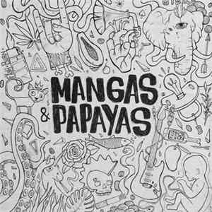 FLAC Mangas & Papayas - Mangas & Papayas