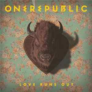 FLAC OneRepublic - Love Runs Out
