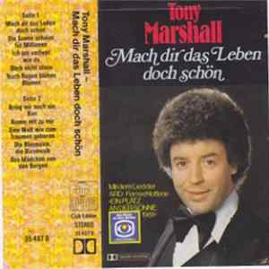 FLAC Tony Marshall - Mach Dir Das Leben Doch Schön