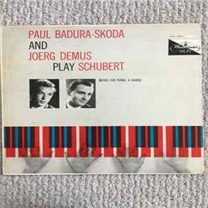 FLAC Paul Badura-Skoda And Joerg Demus Play Schubert - Music For Piano, 4 Hands - Vol. II