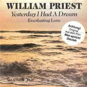 FLAC William Priest - Yesterday I Had A Dream / Exerlasting Love